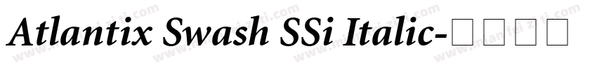 Atlantix Swash SSi Italic字体转换
